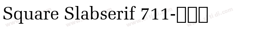 Square Slabserif 711字体转换